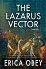 Erica Obey, Erica Obey - The Lazarus Vector