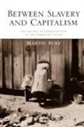 Martin Ruef, Ruef Martin - Between Slavery and Capitalism