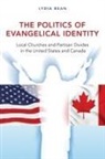 Lydia Bean, Lydia Bean - Politics of Evangelical Identity