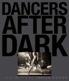 Jordan Matter, Matter Jordan - Dancers After Dark