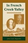 John Earle Reynolds - In French Creek Valley, [Pennsylvania]