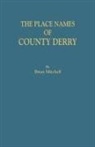 Brian Mitchell - Place Names of County Derry