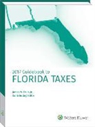 Cch Tax Law, Jr. Ervin - Florida Taxes, Guidebook to (2017)