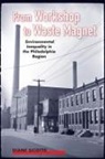 Diane Sicotte - From Workshop to Waste Magnet