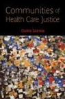 Charlene Galarneau - Communities of Health Care Justice