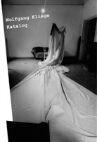 Wolfgang Kliege, Wolfgang Kliege - Katalog
