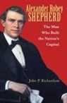 John P Richardson, John P. Richardson, John Peter Richardson - Alexander Robey Shepherd