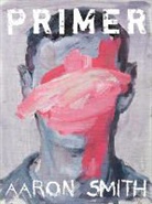 Aaron Smith - Primer