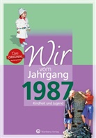 Jascha Großherr, Nina Svensson - Wir vom Jahrgang 1987 - Kindheit und Jugend