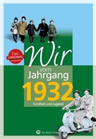 Bettina Deuter - Wir vom Jahrgang 1932 - Kindheit und Jugend