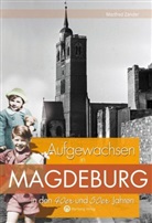 Manfred Zander - Aufgewachsen in Magdeburg in den 40er und 50er Jahren
