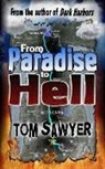 Tom Sawyer - From Paradise to Hell