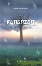 Mark Bredemeyer - Runenzeit - Der ewige Cherusker
