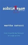 Martha Carucci - Sobrietease