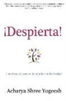 Acharya Shree Yogeesh - ¡Despierta!