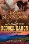 Joyce Brandon, Brandon Joyce - The Lady and the Robber Baron