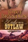 Joyce Brandon, Brandon Joyce - The Lady and the Outlaw