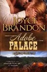 Joyce Brandon, Brandon Joyce - Adobe Palace