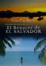 Rafael Díaz Berríos - EL RENACER DE EL SALVADOR