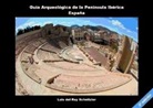 Luis Francisco del Rey Schnitzler - Guía arqueológica de la Península Ibérica-España