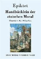 Epiktet - Handbüchlein der stoischen Moral