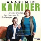 Wladimir Kaminer, Wladimir Kaminer - Meine Mutter, ihre Katze und der Staubsauger, 2 Audio-CDs (Audio book)