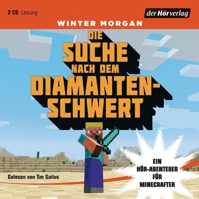 Winter Morgan, Tim Gailus - Die Suche nach dem Diamantenschwert, 2 Audio-CDs (Audio book) - Ein Hör-Abenteuer für Minecrafter