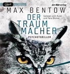 Max Bentow, Max Bentow, Yara Blümel - Der Traummacher, 1 Audio-CD, 1 MP3 (Audio book)
