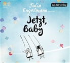 Julia Engelmann, Julia Engelmann - Jetzt, Baby, 1 Audio-CD (Audio book)