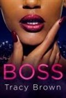 Tracy Brown - Boss