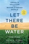 Seth M Siegel, Seth M. Siegel - Let There Be Water