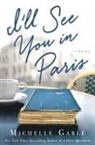 Michelle Gable - I'll See You in Paris