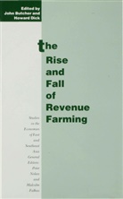 John Butcher, John G. Butcher, H. W. Dick, Howar Dick, Howard Dick, Kenneth A Loparo... - The Rise and Fall of Revenue Farming