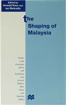 Amarji Kaur, Amarjit Kaur, Metcalfe, Metcalfe, Ian Metcalfe - The Shaping of Malaysia