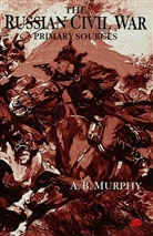 a Murphy, A. Murphy, A. B. (Professor Emeritus Murphy - The Russian Civil War