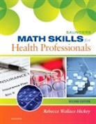Rebecca Hickey, Hickey Rebecca - Saunders Math Skills for Health Professionals