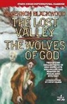 Algernon Blackwood - The Lost Valley / The Wolves of God