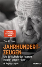 Tim Pröse - Jahrhundertzeugen