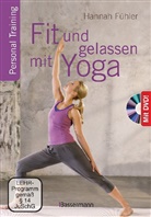 Hannah Fühler - Fit und gelassen mit Yoga, m. DVD