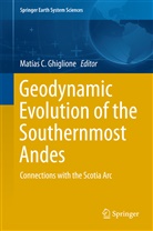 Matía C Ghiglione, Matías C Ghiglione, Matías C. Ghiglione, Matías Ghiglione - Geodynamic Evolution of the Southernmost Andes