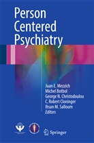Miche Botbol, Michel Botbol, George Christodoulou, George N. Christodoulou, C. Robert Cloninger, Juan Mezzich... - Person Centered Psychiatry