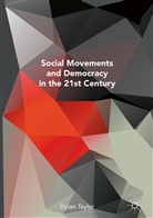 Dylan Taylor - The Social Movements and Democracy in the 21st Century