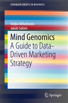 Veljk Milutinovic, Veljko Milutinovic, Jakob Salom - Mind Genomics