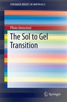 Plinio Innocenzi - The Sol to Gel Transition