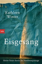 Kathleen Winter - Eisgesang