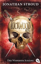 Jonathan Stroud - Lockwood & Co. - Der Wispernde Schädel