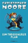 Christopher Moore - Ein todsicherer Plan