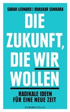 Sarah Leonard, Bhaskar Sunkara - Die Zukunft, die wir wollen