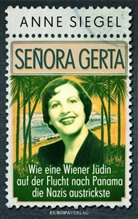 Anne Siegel, Gerta Stern - Senora Gerta