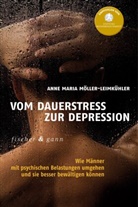 Anna Maria Möller-Leimkühler, Anne M. Möller-Leimkühler - Vom Dauerstress zur Depression
